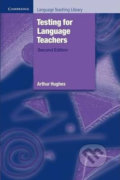 Kniha: Testing for Language Teachers (Arthur Hughes). Cambridge University Press, 2002 Kniha: Testing for Language Teachers (Arthur Hughes). Cambridge University Press, 2002