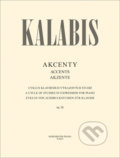 Kniha: Akcenty (Viktor Kalabis). Bärenreiter Praha, 2022 Kniha: Akcenty (Viktor Kalabis). Bärenreiter Praha, 2022