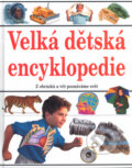 Kniha: Velká dětská encyklopedie (Cesty). Cesty, 2006 Kniha: Velká dětská encyklopedie (Cesty). Cesty, 2006