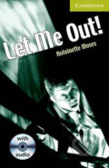 Kniha: Let Me Out! (Antoinette Moses). Cambridge University Press, 2009 Kniha: Let Me Out! (Antoinette Moses). Cambridge University Press, 2009