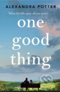Kniha: One Good Thing (Alexandra Potter). MacMillan, 2022 Kniha: One Good Thing (Alexandra Potter). MacMillan, 2022