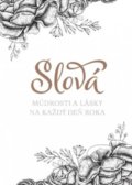 Kniha: Slová múdrosti a lásky na každý deň roka (Via). Via, 2020 Kniha: Slová múdrosti a lásky na každý deň roka (Via). Via, 2020