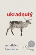 Kniha: Ukradnutý (Ann-Helén Laestadius), 2022 Kniha: Ukradnutý (Ann-Helén Laestadius), 2022
