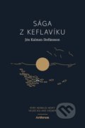 Kniha: Sága z Keflavíku (Jón Kalman Stefánsson), 2022 Kniha: Sága z Keflavíku (Jón Kalman Stefánsson), 2022