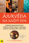 Kniha: Ájurvéda na každý den (S.M. Neapoletanskij). Eugenika, 2022 Kniha: Ájurvéda na každý den (S.M. Neapoletanskij). Eugenika, 2022