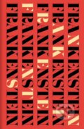 Kniha: Frankenstein (Mary Shelley). Take Take Take, 2022 Kniha: Frankenstein (Mary Shelley). Take Take Take, 2022