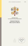 Kniha: Direktórium pre katechézu (Spolok svätého Vojtecha). Spolok svätého Vojtecha, 2022 Kniha: Direktórium pre katechézu (Spolok svätého Vojtecha). Spolok svätého Vojtecha, 2022