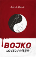 Kniha: Bojko Lovec príšer (Jakub Banár), 2022 Kniha: Bojko Lovec príšer (Jakub Banár), 2022