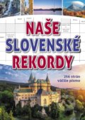 Kniha: Naše slovenské rekordy (Bookmedia). Bookmedia, 2022 Kniha: Naše slovenské rekordy (Bookmedia). Bookmedia, 2022