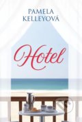 Kniha: Hotel (Pamela Kelley). Fortuna Libri, 2022 Kniha: Hotel (Pamela Kelley). Fortuna Libri, 2022