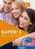 Kniha: Super! 3 B1 (Carmen Cristache). Max Hueber Verlag, 2016 Kniha: Super! 3 B1 (Carmen Cristache). Max Hueber Verlag, 2016