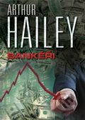 Kniha: Bankéři (Arthur Hailey). BETA - Dobrovský, 2013 Kniha: Bankéři (Arthur Hailey). BETA - Dobrovský, 2013