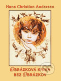 Kniha: Obrázková kniha bez obrázkov (Hans Christian Andersen), 2013 Kniha: Obrázková kniha bez obrázkov (Hans Christian Andersen), 2013
