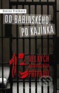 Kniha: Od Babinského po Kajínka (Denisa Prošková). Knižní klub, 2013 Kniha: Od Babinského po Kajínka (Denisa Prošková). Knižní klub, 2013