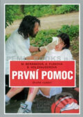 Kniha: První pomoc (Alena Fleková a Monika Beránková). Informatorium, 2010 Kniha: První pomoc (Alena Fleková a Monika Beránková). Informatorium, 2010