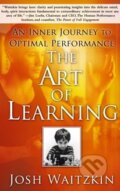 Kniha: The Art of Learning (Josh Waitzkin). Free Press, 2008 Kniha: The Art of Learning (Josh Waitzkin). Free Press, 2008