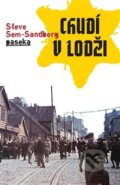 Kniha: Chudí v Lodži (Steve Sem-Sandberg). Paseka, 2013 Kniha: Chudí v Lodži (Steve Sem-Sandberg). Paseka, 2013