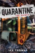 Kniha: The Saints (Lex Thomas). Egmont Books, 2013 Kniha: The Saints (Lex Thomas). Egmont Books, 2013