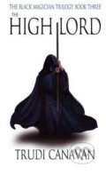 Kniha: The High Lord (Trudi Canavan). Little, Brown, 2004 Kniha: The High Lord (Trudi Canavan). Little, Brown, 2004