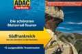 ADAC TourBooks Motorrad-Touren Südfrankreich, ADAC, 2011