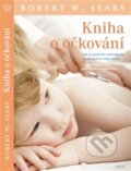 Kniha: Kniha o očkování (Robert W. Sears), 2014 Kniha: Kniha o očkování (Robert W. Sears), 2014