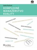 Kniha: Komplexné manažérstvo kvality (Iveta Paulová). Wolters Kluwer (Iura Edition), 2013 Kniha: Komplexné manažérstvo kvality (Iveta Paulová). Wolters Kluwer (Iura Edition), 2013