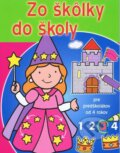 Kniha: Zo škôlky do školy 3 (Svojtka&Co.). Svojtka&Co., 2013 Kniha: Zo škôlky do školy 3 (Svojtka&Co.). Svojtka&Co., 2013