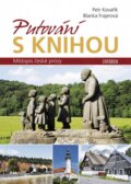 Kniha: Putování s knihou (Blanka Frajerová a Petr Kovařík). Universum, 2013 Kniha: Putování s knihou (Blanka Frajerová a Petr Kovařík). Universum, 2013