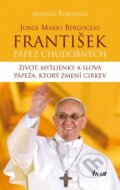 František – Pápež chudobných - Andrea Tornielli, Ikar, 2013