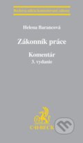 Kniha: Zákonník práce (Helena Barancová). C. H. Beck, 2013 Kniha: Zákonník práce (Helena Barancová). C. H. Beck, 2013