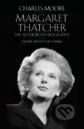 Kniha: Margaret Thatcher (Charles Moore). Allen Lane, 2013 Kniha: Margaret Thatcher (Charles Moore). Allen Lane, 2013