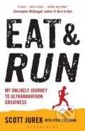 Kniha: Eat and Run (Scott Jurek a Steve Friedman). Bloomsbury, 2013 Kniha: Eat and Run (Scott Jurek a Steve Friedman). Bloomsbury, 2013