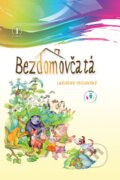 Kniha: Bezdomovčatá (Ladislav Fričovský). Tranoscius, 2011 Kniha: Bezdomovčatá (Ladislav Fričovský). Tranoscius, 2011