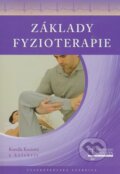 Kniha: Základy fyzioterapie (Kamila Kociová a kolektiv), 2013 Kniha: Základy fyzioterapie (Kamila Kociová a kolektiv), 2013