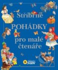 Kniha: Stříbrné pohádky pro malé čtenáře (SUN). SUN, 2013 Kniha: Stříbrné pohádky pro malé čtenáře (SUN). SUN, 2013