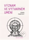 Kniha: Význam ve výtvarném umění (Erwin Panofsky), 2013 Kniha: Význam ve výtvarném umění (Erwin Panofsky), 2013
