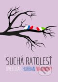 E-kniha: Suchá ratolesť (Svetozár Hurban Vajanský), 2013 E-kniha: Suchá ratolesť (Svetozár Hurban Vajanský), 2013