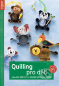 Kniha: Quilling pro děti (Anagram). Anagram Kniha: Quilling pro děti (Anagram). Anagram