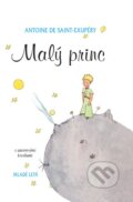 Kniha: Malý princ (Antoine de Saint-Exupéry). Slovenské pedagogické nakladateľstvo - Mladé letá, 2013 Kniha: Malý princ (Antoine de Saint-Exupéry). Slovenské pedagogické nakladateľstvo - Mladé letá, 2013