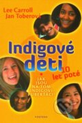 Kniha: Indigové děti 10 let poté (Jan Tober a Lewis Carrol). Fontána, 2013 Kniha: Indigové děti 10 let poté (Jan Tober a Lewis Carrol). Fontána, 2013