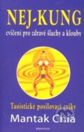 Kniha: Nej-kung – Cvičení pro zdravé šlachy a klouby (Mantak Chia). Fontána, 2013 Kniha: Nej-kung – Cvičení pro zdravé šlachy a klouby (Mantak Chia). Fontána, 2013