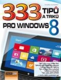 Kniha: 333 tipů a triků pro Windows 8 (Karel Klatovský). Computer Media, 2013 Kniha: 333 tipů a triků pro Windows 8 (Karel Klatovský). Computer Media, 2013