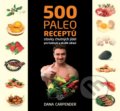 500 paleo receptů - Dana Carpender, 2014