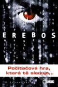 Kniha: Erebos (Ursula Poznanski). Nakladatelství Fragment, 2013 Kniha: Erebos (Ursula Poznanski). Nakladatelství Fragment, 2013