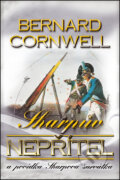 Kniha: Sharpův nepřítel (Bernard Cornwell). OLDAG, 2013 Kniha: Sharpův nepřítel (Bernard Cornwell). OLDAG, 2013