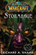 Kniha: Warcraft 13: Stormrage (Richard A. Knaak), 2013 Kniha: Warcraft 13: Stormrage (Richard A. Knaak), 2013