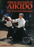 Kniha: Progressive Aikido (Moriteru Ueshiba). Kodansha International, 2005 Kniha: Progressive Aikido (Moriteru Ueshiba). Kodansha International, 2005