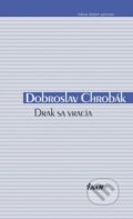 Kniha: Drak sa vracia (Dobroslav Chrobák), 2013 Kniha: Drak sa vracia (Dobroslav Chrobák), 2013