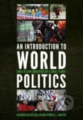 An Introduction to World Politics - Richard Oliver Collin, Pamela L. Martin, Rowman & Littlefield, 2013