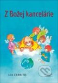 Kniha: Z Božej kancelárie (Lia Cerrito). Karmelitánske nakladateľstvo, 2013 Kniha: Z Božej kancelárie (Lia Cerrito). Karmelitánske nakladateľstvo, 2013